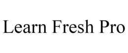 learn fresh pro