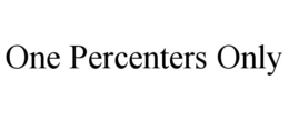 one percenters only
