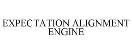 expectation alignment engine