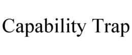 capability trap