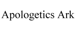 apologetics ark