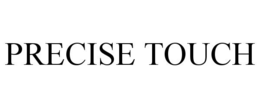 precise touch