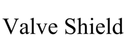 valve shield