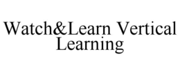 watch&learn vertical learning