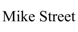 mike street