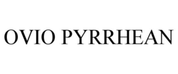 ovio pyrrhean