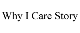 why i care story