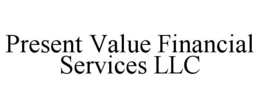 present value financial services llc