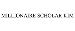 millionaire scholar kim
