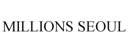 millions seoul