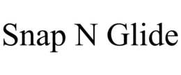 snap n glide