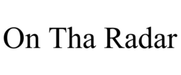 on tha radar