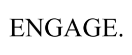 engage.