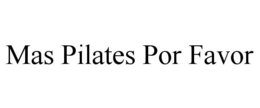 mas pilates por favor