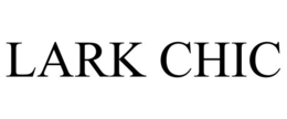 lark chic