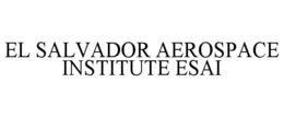 el salvador aerospace institute esai
