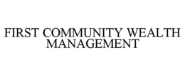 first community wealth management