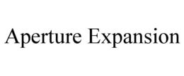 aperture expansion