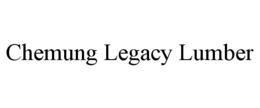 chemung legacy lumber