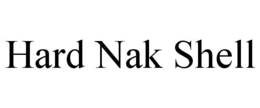 hard nak shell