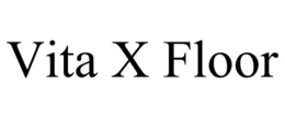 vita x floor