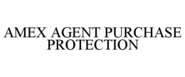 amex agent purchase protection