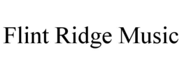 flint ridge music