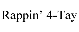 rappin’ 4-tay