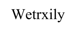 wetrxily