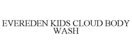 evereden kids cloud body wash