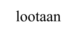 lootaan