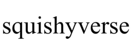 squishyverse