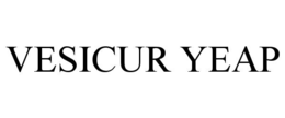 vesicur yeap