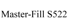 master-fill s522