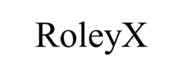 roleyx