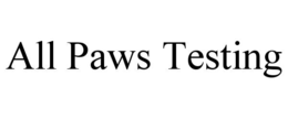 all paws testing