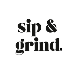 sip & grind