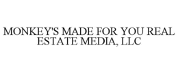 monkey's made for you real estate media, llc