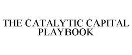 the catalytic capital playbook