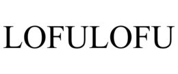 lofulofu