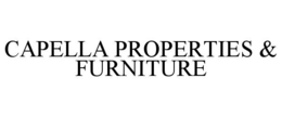 capella properties & furniture