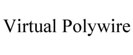 virtual polywire