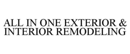 all in one exterior & interior remodeling