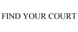 find your court
