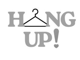 hang up!