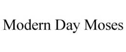 modern day moses