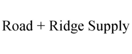 road + ridge supply