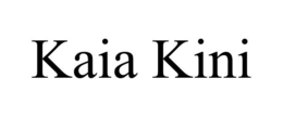 kaia kini