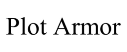 plot armor