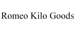 romeo kilo goods